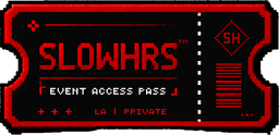 SLOWHRS Access Ticket